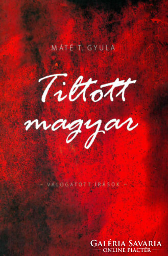 Máté t. Gyula: forbidden Hungarian