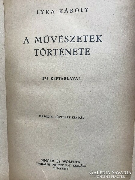 Lyka Károly: A művészetek története - 272 képtáblával - 1939-es kiadás