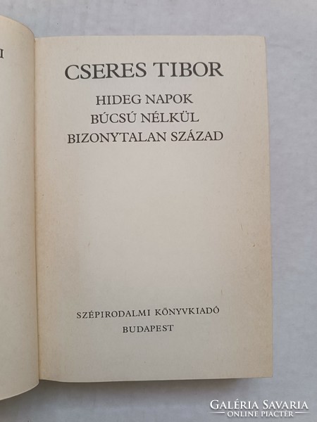 Cseres tibor: cold days - without goodbye - uncertain century