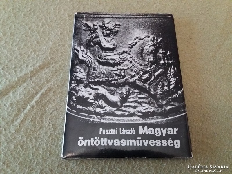 Pusztai László "Magyar Öntöttvasművesség" című könyve 1978-ból