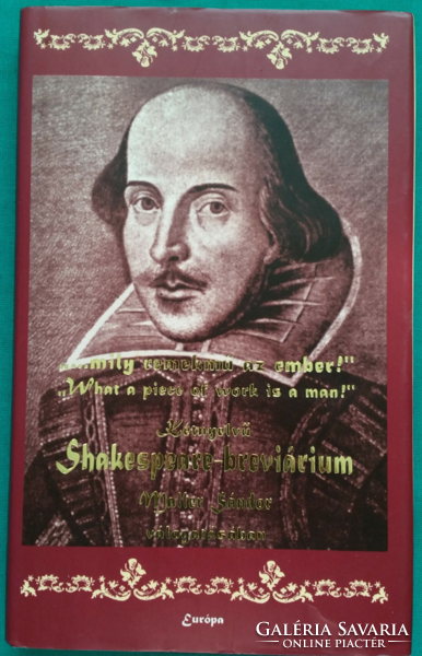 'William Shakespeare: Kétnyelvű Shakespeare-breviárium> Bölcsességek, aforizmák	,Magyar - Angol