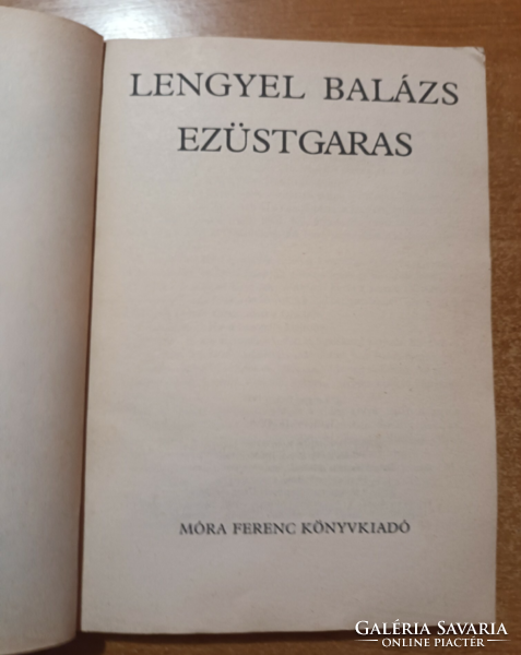 Lengyel Balázs - Ezüstgaras, Móra Ferenc könyvkiadó 1985