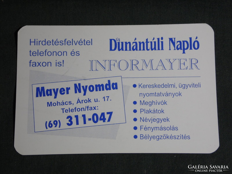 Kártyanaptár, Mayer nyomda, Dunántúli Napló hirdetésfelvétel, Mohács,1996,   (5)