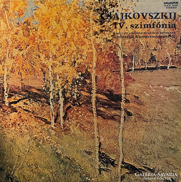Csajkovszkij -  Rozsgyesztvenszkij - IV. (F-moll)Szimfónia Op. 36 (LP)