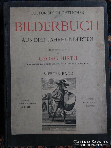 Kultúrtörténeti képeskönyv három évszázadból Kulturgeschichtliches Bilderbuch aus drei Jahrhunderten