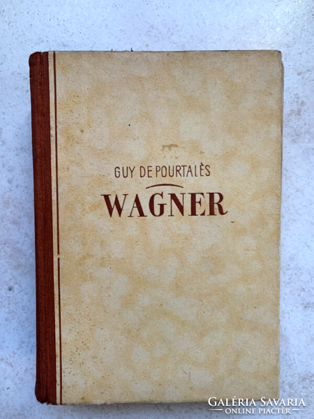 Guy De Pourtalés: Wagner - Révai kiadás