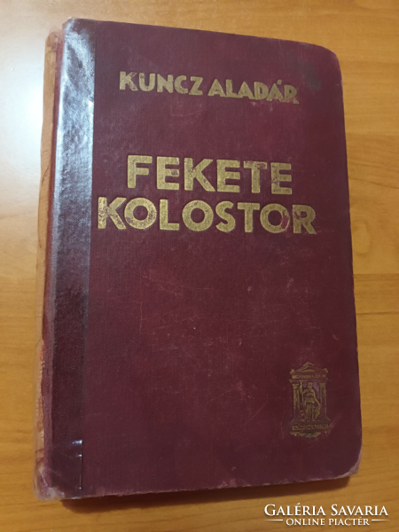 Aladár Kuncz - black monastery - notes from the French internment - propaganda publication