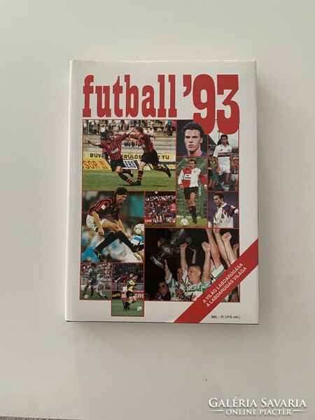 Futball ‘93  A világ labdarúgása, labdarúgás világa 400 oldalas gazdagon illusztrált album