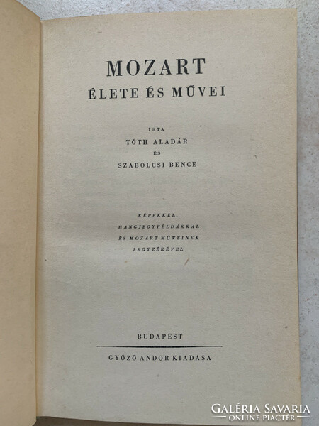 Tóth Aladár - Szabolcsi Bence: Mozart élete és művei -  1941-es kiadás