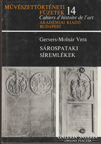 Gervers-Molnár Vera: Sárospataki síremlékek