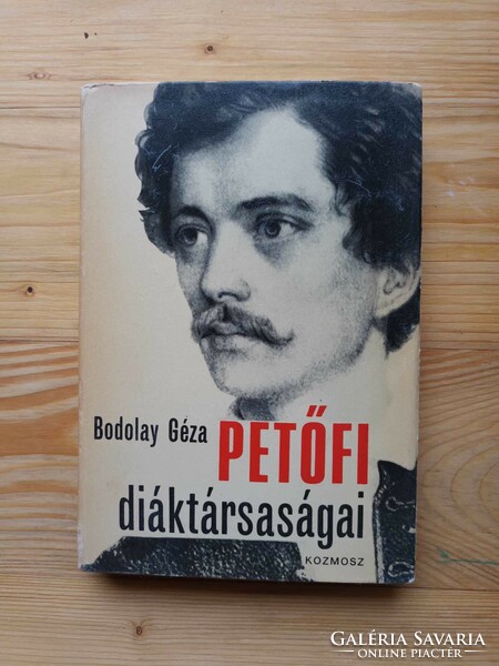 Bodolay Géza - Petőfi diáktársaságai