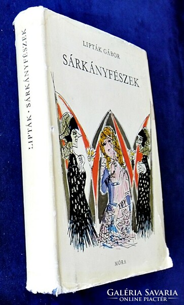 Gábor Lipták: dragon's nest. Folktales, legends, stories from Northern Hungary