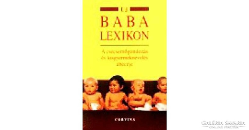 New baby lexicon - the alphabet of baby care and early childhood education