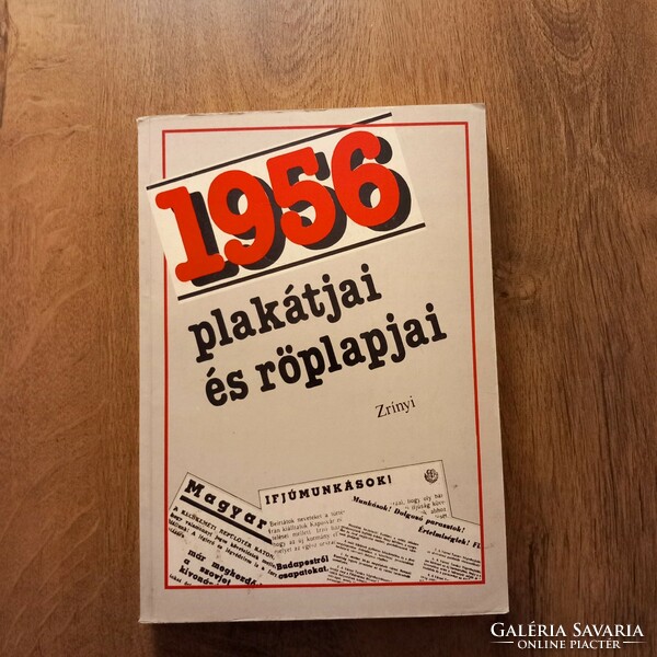 1956 plakátjai és röplapjai