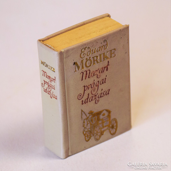 Eduard mörike: Mozart's trip to Prague - miniature book
