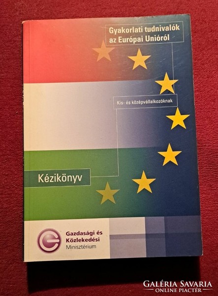 Gyakorlati tudnivalók az Európai Unióról