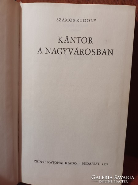 Szamos Rudolf - Kántor ​a nagyvárosban - Zrínyi Katonai Kiadó - 1972