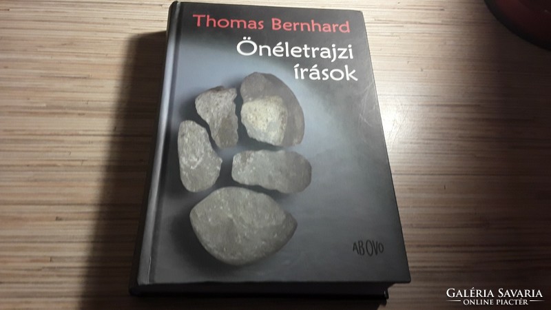 Thomas Bernhard. Önéletrajzi írások.