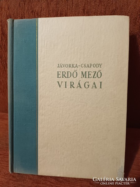 Jávorka Sándor – Csapody Vera: Erdő mező virágai - A magyar flóra színes kis atlasza
