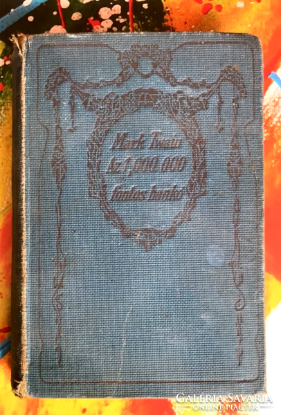 Mark Twain: Az 1,000.000 fontos bankó és más novellák - Athenaeum Kiadó 1915.