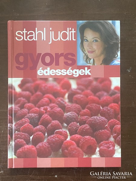 Stahl Judit: Gyors édességek
