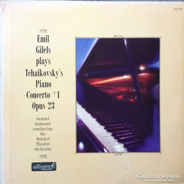 Gilels Plays Tchaikovsky,Samasud Cond. Bolshoi Theatre Orch. - Piano Concerto #1 Opus 23 (LP, Mono)