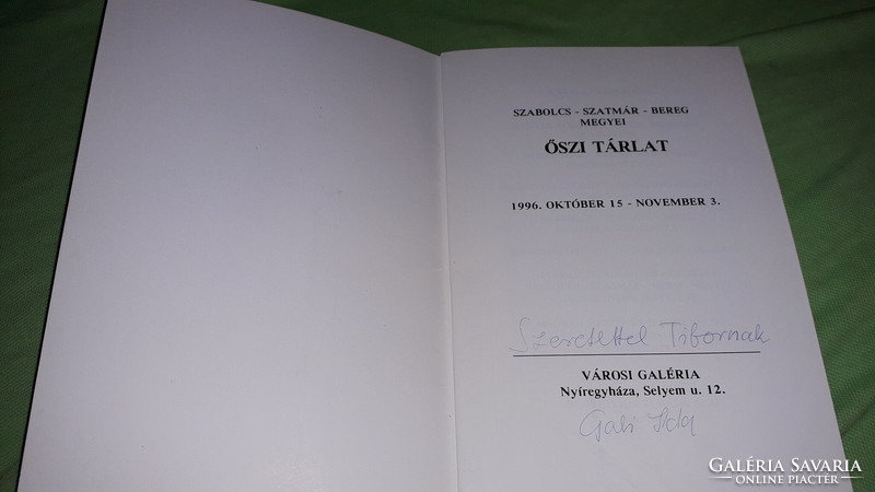 October 16, 1996 Nyíregyháza gallery autumn industrial artist exhibition catalog autographed according to the pictures