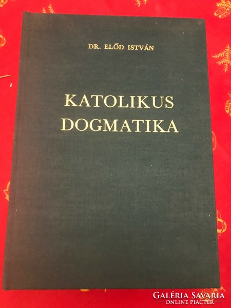 Dr. István Előd: Catholic Dogmatics book. In brand new condition.