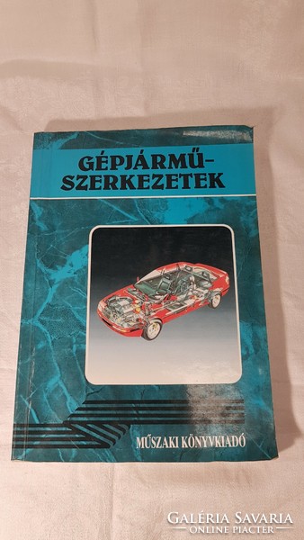 GÉPJÁRMŰSZERKEZETEK 1994 Műszaki Könyvkiadó 372 oldal