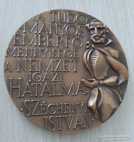 Csíkszentmihályi Róbert MTA 150 éves évfordulója alkalmából Széchenyi István bronz emlék plakett
