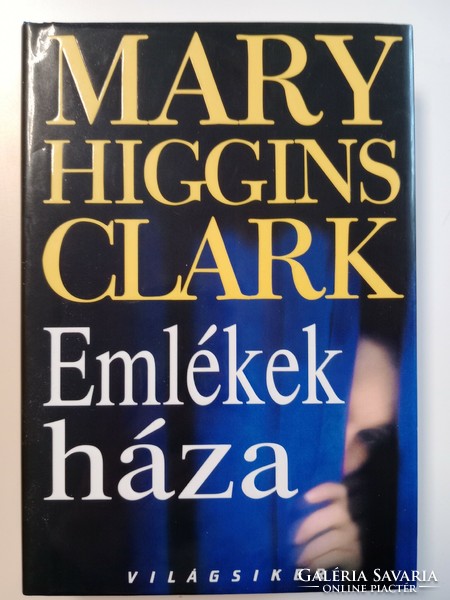 Mary Higgins Clark - Emlékek ​háza