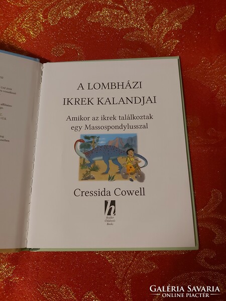 Cressida Cowell : A lombházi ikrek kalandjai - Amikor ​az ikrek találkoztak egy Massospondylusszal