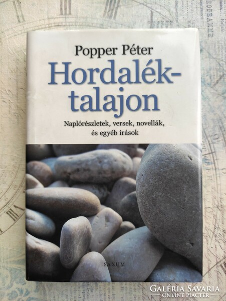Popper Péter: Hordalék talajon. Versek, esszék, novellák. G."Maxi" fotóművész hagyatékából