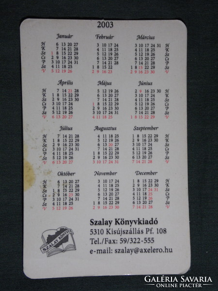 Kártyanaptár, Szalay Könyvkiadó, Kisújszállás, Íme az ember könyv , 2003, (6)