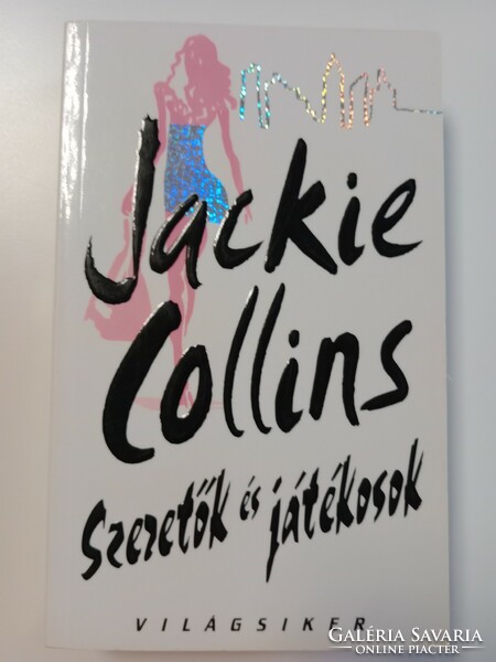 Jackie Collins - Szeretők ​és játékosok