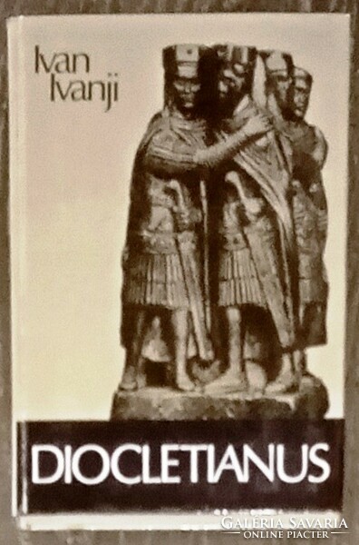 Ivan Ivanji: Diocletianus Gondolat 1978