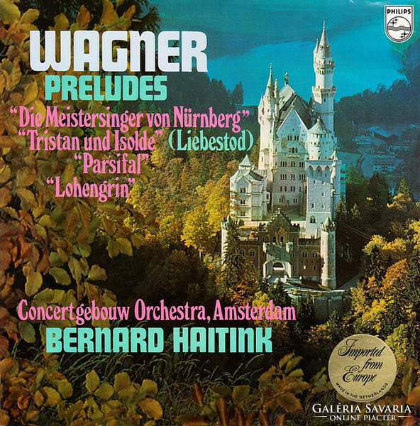 Wagner - Bernard Haitink & Concertgebouw Orchestra, Amsterdam - Préludes (LP)