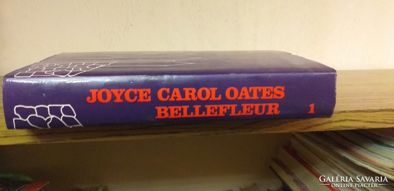 Joyce Carol Oates - Bellefleur avagy a családi átok I