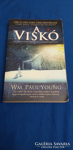 Wm. Paul Young - A viskó - Ahol a tragédia megütközik a örökkévalósággal