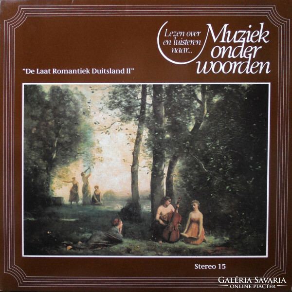Hugo Wolf / Anton Bruckner / Gustav Mahler - De Laat Romantiek Duitsland II (LP, Comp)