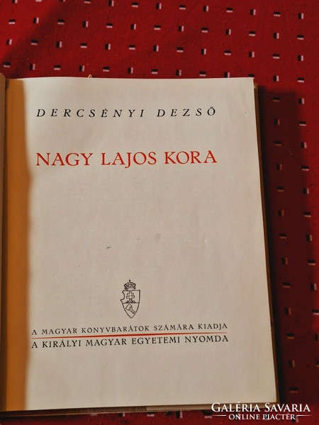 Dezső Dercsényi: the era of Louis the Great 1935k. Collectors of Hungarian royal university printing paper covers!