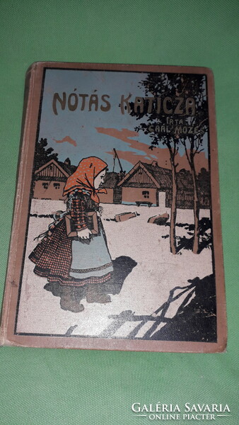 1906.Gaal Mózes - Nótás Katicza - RONGYOS MISKA TÖRTÉNETE könyv a képek szerint ATHENEUM