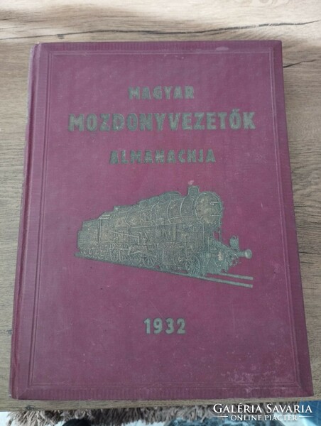 Jenő Bakos: almanac of Hungarian locomotive drivers 1932.