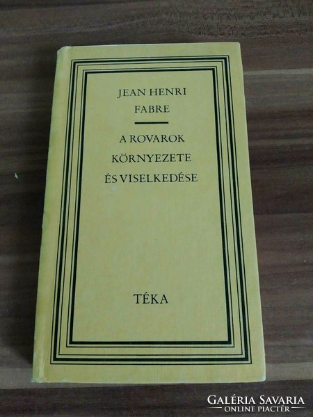 Jean Henri Fabre: A rovarok környezete és viselkedése, Téka sorozat, 1978