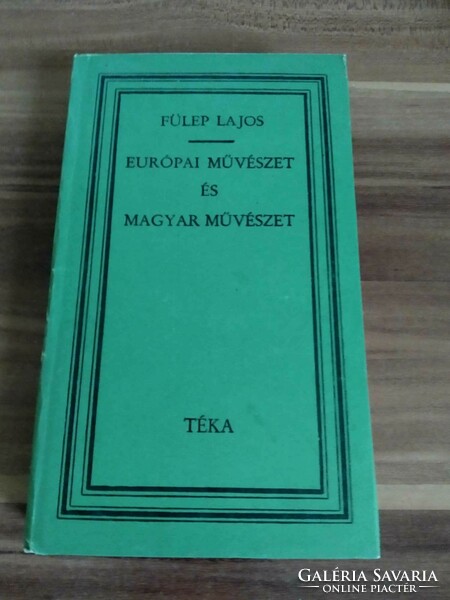 Lajos Fülep: European art and Hungarian art, téka series, 1978