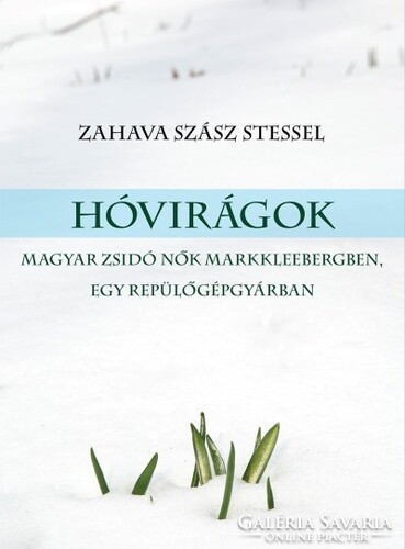 Zahava Szasz Stessel: Hóvirágok