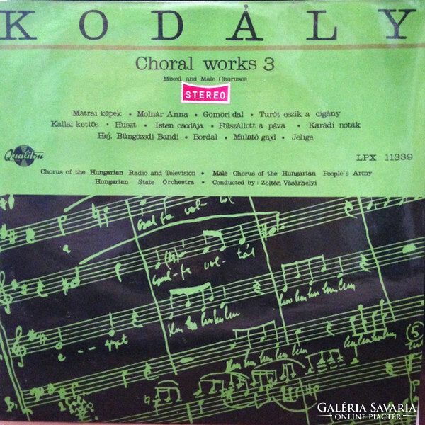 Kodály ,Vásárhelyi - Choral Works 3 (Mixed and Male Choruses) (LP)
