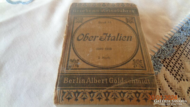 Ober - Italien , utikönyv  Felső - Olaszországról , 12 db térkép melléklettel  1910- ből