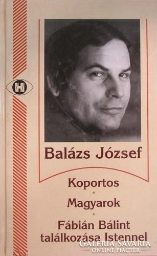 József Balázs: encounter with God of Koportos / Hungarians / Bálin Fábian