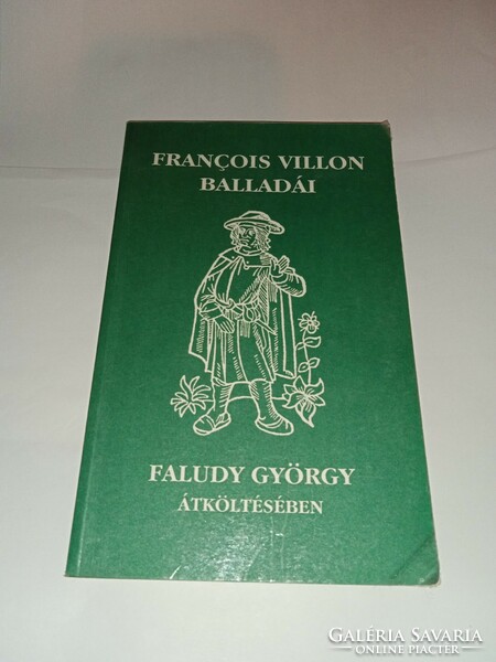 Francois Villon - Faludy György - Francois Villon balladái